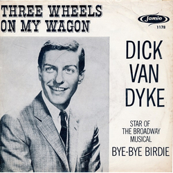 Dick Van Dyke (2) Three Wheels On My Wagon / One Part Dog, Nine Parts Cat Vinyl 7" USED