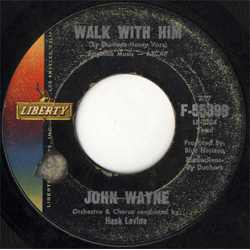 John Wayne Walk With Him / I Have Faith Vinyl 7" USED