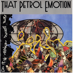 That Petrol Emotion End Of The Millennium Psychosis Blues Vinyl LP USED