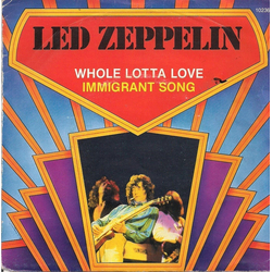 Led Zeppelin Whole Lotta Love / Immigrant Song Vinyl 7" USED