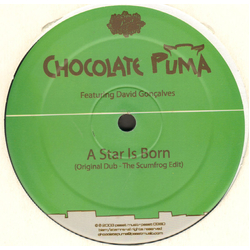 Chocolate Puma A Star Is Born (The Scumfrog Edit) Vinyl 12" USED