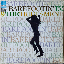 T.V. & The Tribesmen Barefootin' Vinyl LP USED