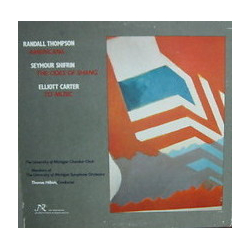Randall Thompson / Seymour Shifrin / Elliott Carter / The University Of Michigan Chamber Choir / The University Of Michigan Symphony Orchestra / Thoma