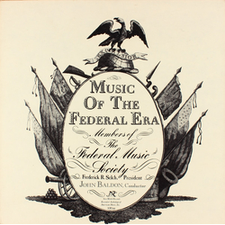 Members Of The Federal Music Society / Frederick R. Selch / John Baldon Music Of The Federal Era Vinyl LP USED