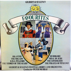Gilbert & Sullivan / Gilbert And Sullivan Festival Chorus And Orchestra Gilbert And Sullivan Favourites Vinyl LP USED