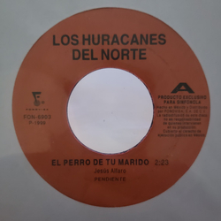 Los Huracanes Del Norte El Perro De Tu Marido Vinyl 7" USED