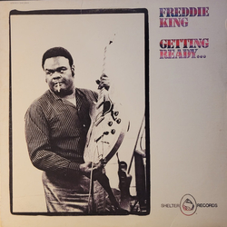 Freddie King Getting Ready... Vinyl LP USED