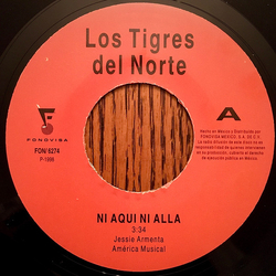 Los Tigres Del Norte Ni Aqui Ni Alla / Mis Dos Patrias Vinyl 7" USED