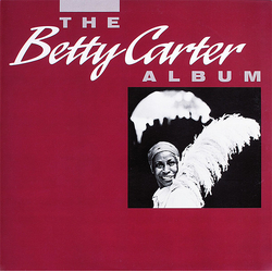 Betty Carter The Betty Carter Album Vinyl LP USED