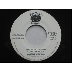 Dennis Weaver The World Needs Country Music/I am Content With Your Love Vinyl 7" USED