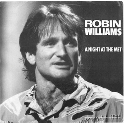 Robin Williams A Night At The Met Vinyl 7" USED