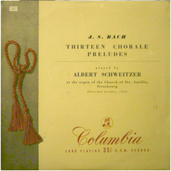 Johann Sebastian Bach / Albert Schweitzer Thirteen Chorale Preludes Vinyl LP USED