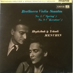 Ludwig van Beethoven / Hephzibah Menuhin / Yehudi Menuhin Violin Sonatas No. 5 ("Spring") / No. 9 ("Kreutzer") Vinyl LP USED