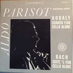 Aldo Parisot / Zoltán Kodály / Johann Sebastian Bach Kodaly Sonata For Cello Alone / Bach Suite #5 For Cello Alone Vinyl LP USED