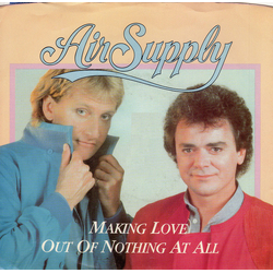 Air Supply Making Love Out Of Nothing At All Vinyl 7" USED