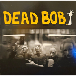 Dead Bob (2) Some Bodies b/w We Are The Humans Vinyl 7" USED