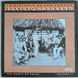 Sexteto Habanero La Historia De Son Cubano - The Roots Of Salsa - Volume II Vinyl LP USED