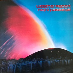 Weather Report Night Passage Vinyl LP USED