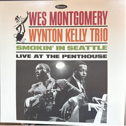 Wes Montgomery / Wynton Kelly Trio Smokin' In Seattle (Live At The Penthouse) Vinyl LP USED