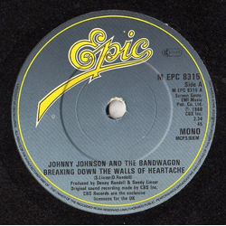 Johnny Johnson And The Bandwagon Breaking Down The Walls Of Heartache Vinyl 7" USED