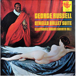 George Russell Othello Ballet Suite / Electronic Organ Sonata No. 1 Vinyl LP USED
