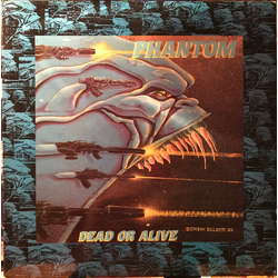 Phantom (34) Dead Or Alive Vinyl LP USED
