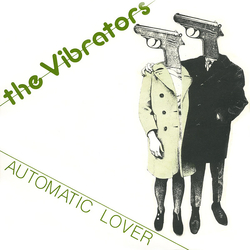 The Vibrators Automatic Lover Vinyl 7" USED