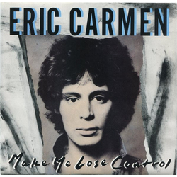 Eric Carmen Make Me Lose Control Vinyl 7" USED