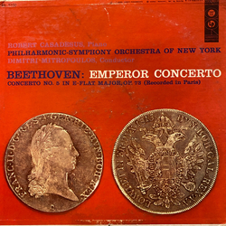 Ludwig Van Beethoven / Robert Casadesus / Philharmonic-Symphony Orchestra Of New York / Dimitri Mitropoulos Emperor Concerto: Concerto No. 5 In E-Flat