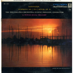 Camille Saint-Saëns / The Philadelphia Orchestra / Eugene Ormandy / E. Power Biggs Symphony No. 3 In C Minor, Op. 78 Vinyl LP USED