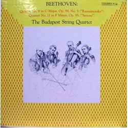 Budapest String Quartet / Ludwig van Beethoven Quartet No. 9 In C Major, Op. 59, No. 3 ("Rasoumovsky"); Quartet No. 11 In F Minor, Op. 95 ("Serioso") 