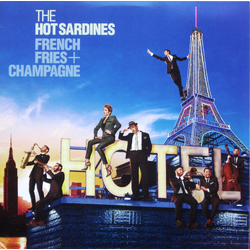 The Hot Sardines French Fries + Champagne Vinyl LP USED
