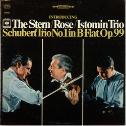 Franz Schubert / The Istomin/Stern/Rose Trio Trio No. 1 In B-Flat, Op. 99 Vinyl LP USED