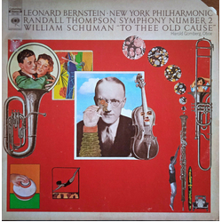 Leonard Bernstein / New York Philharmonic / Randall Thompson / William Schuman Symphony Number 2 / "To Thee Old Cause" Vinyl LP USED