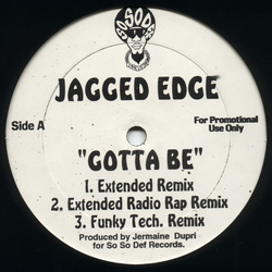 Jagged Edge (2) Gotta Be (Remixes) Vinyl 12" USED