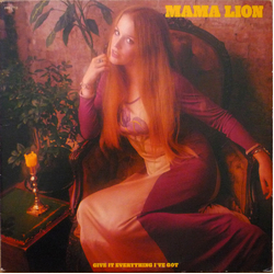 Mama Lion Give It Everything I've Got Vinyl LP USED
