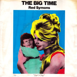 Red Symons The Big Time Vinyl 7" USED