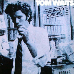 Tom Waits Bounced Checks Vinyl LP USED