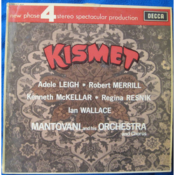 Adele Leigh / Robert Merrill / Kenneth McKellar / Regina Resnik / Ian Wallace (3) / Mantovani And His Orchestra / Mike Sammes Singers Kismet Vinyl LP 