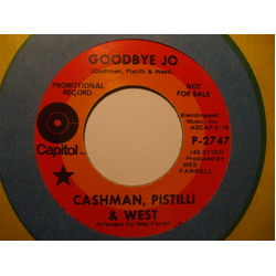 Cashman, Pistilli & West Goodbye Jo / She Never Looked Better Vinyl 7" USED