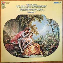 Pyotr Ilyich Tchaikovsky / Gioacchino Rossini / Ottorino Respighi / Ruggiero Ricci / L'Orchestre De La Suisse Romande / Ernest Ansermet Suite No.4 For