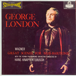 George London (2) / Richard Wagner / Wiener Philharmoniker / Hans Knappertsbusch Great Scenes For Bass-Baritone Vinyl LP USED