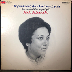 Frédéric Chopin / Alicia De Larrocha 24 Preludes, Opus 28 / Berceuse In D Flat, Opus 57 Vinyl LP USED