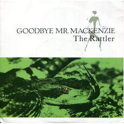 Goodbye Mr. Mackenzie The Rattler VINYL 7" USED