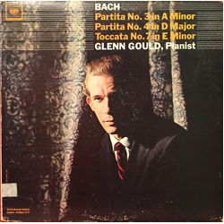 Johann Sebastian Bach / Glenn Gould Partitas No. 3 In A Minor, Partita No. 4 In D Major, Toccata No. 7 In E Minor Vinyl LP USED