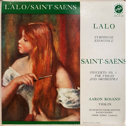 Édouard Lalo / Camille Saint-Saëns / Aaron Rosand / Südwestfunkorchester Baden-Baden / Tibor Szöke Symphonie Espagnole / Concerto No. 3 For Violin And