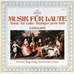 Konrad Ragossnig Musik Für Laute = Music For Lute = Musique Pour Luth: I. England Vinyl LP USED