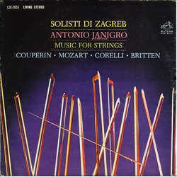 Zagrebački Solisti / Antonio Janigro / François Couperin / Wolfgang Amadeus Mozart / Arcangelo Corelli / Benjamin Britten Music For Strings Vinyl LP U