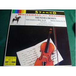 Felix Mendelssohn-Bartholdy / Peter Rybar / Wiener Festspielorchester / Victor Desarzens Violin Concerto In E Minor, Op. 64 / Hebrides Overture, Op. 2