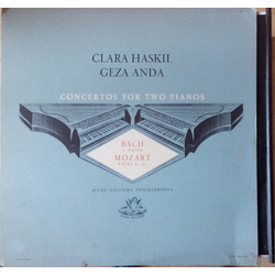 Johann Sebastian Bach / Wolfgang Amadeus Mozart / Clara Haskil / Géza Anda / Alceo Galliera / Philharmonia Orchestra Concertos For Two Pianos Vinyl LP